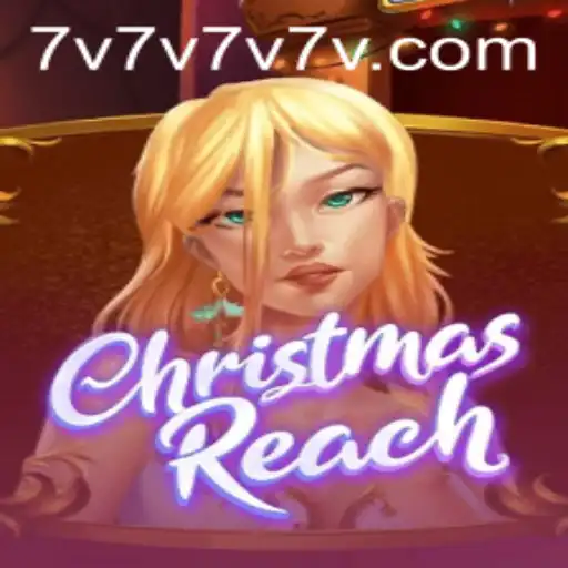 Discovering the Magic of ChristmasReach: A Festive Journey into the World of 7V7V