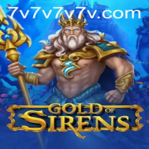 Unveiling the Mystical World of GoldofSirens: A New Gaming Phenomenon