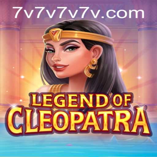 Unveiling the Thrills of LegendOfCleopatra: The 7V7V Adventure